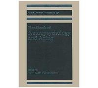 Handbook Of Neuropsychology And Aging
