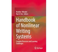 Handbook of Nonlinear Writing Systems: Complex Processes and Learning Challenges