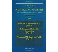 Handbook Of Numerical Analysis, Volume Viii