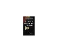 Handbook Of Optical Design