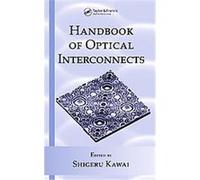 Handbook Of Optical Interconnects, Optical Science And Engineering Series Shigeru Kawai (Auteur)