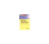 Handbook Of Optimization In Complex Networks