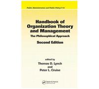 Handbook Of Organization Theory And Management Public Administration And Publi