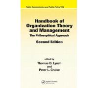 Handbook Of Organization Theory And Management Public Administration And Publi