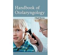 Handbook Of Otolaryngology