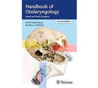 Handbook Of Otolaryngology: Head And Neck Surgery David Goldenberg (Auteur)
