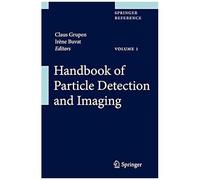 Handbook Of Particle Detection And Imaging