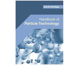 Handbook Of Particle Technology