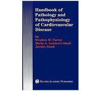 Handbook Of Pathology And Pathophysiology Of Cardiovascular Disease