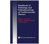 Handbook Of Pathology And Pathophysiology Of Cardiovascular Disease