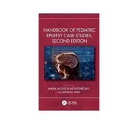 Handbook Of Pediatric Epilepsy Case Studies, Second Edition
