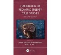 Handbook Of Pediatric Epilepsy Case Studies, Second Edition