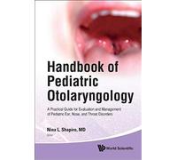 Handbook Of Pediatric Otolaryngology
