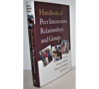 Handbook of Peer Interactions, Relationships, and Groups