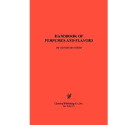 Handbook of Perfumes and Flavors
