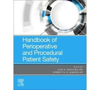 Handbook Of Perioperative And Procedural Patient Safety