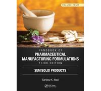 Handbook Of Pharmaceutical Manufacturing Formulations, Third Edition