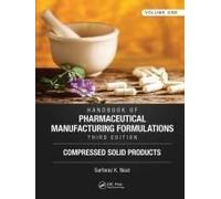 Handbook Of Pharmaceutical Manufacturing Formulations, Third Edition