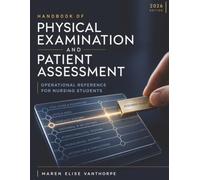 Handbook of Physical Examination and Patient Assessment: Operational Reference for Nursing Students