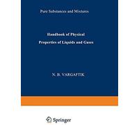 Handbook Of Physical Properties Of Liquids And Gases