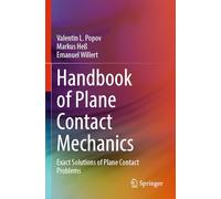 Handbook of Plane Contact Mechanics: Exact Solutions of Plane Contact Problems