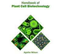 Handbook Of Plant Cell Biotechnology