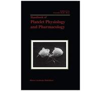 Handbook Of Platelet Physiology And Pharmacology