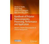 Handbook of Polymer Nanocomposites. Processing, Performance and Application - [Version Originale] Jitendra K Pandey, Hitoshi Takagi, Antonio Norio Nakagaito, Hyun - Joong Kim (Auteur)