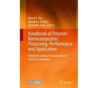 Handbook of Polymer Nanocomposites. Processing, Performance and Application - [Version Originale] Kamal K Kar, Jitendra K Pandey, Sravendra K Rana, (Auteur)