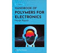 Handbook Of Polymers For Electronics