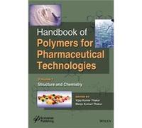 Handbook of Polymers for Pharmaceutical Technologies Structure and Chemistry by Manju Kumari Thakur Manju Kumari Thakur (Auteur)