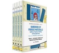 Handbook Of Porous Materials: Synthesis, Properties, Modeling And Key Applications (In 4 Volumes)