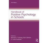 Handbook Of Positive Psychology In Schools
