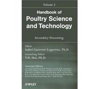 Handbook of Poultry Science and Technology Secondary Processing by Isabel GuerreroLegarreta Hardcover Book Alma Delia Alarcon-rojov, Francisco Guerrero-avenda±o, Gita Cherian, Isabel Guerrero-legarret