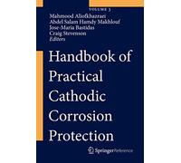 Handbook of Practical Cathodic Corrosion Protection