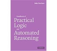 Handbook of Practical Logic and Automated Reasoning