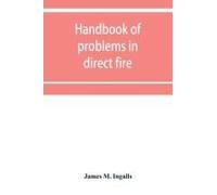 Handbook Of Problems In Direct Fire