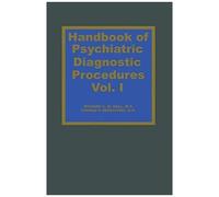 Handbook Of Psychiatric Diagnostic Procedures Vol. I