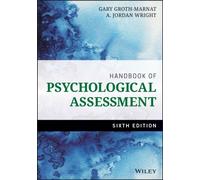 Handbook of Psychological Assessment by Wright & A. Jordan Empire State College & State University of New York Gary Groth - Marnat, A Jordan Wright (Auteur)