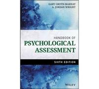 Handbook of Psychological Assessment by Wright & A. Jordan Empire State College & State University of New York Gary Groth - Marnat, A Jordan Wright (Auteur)