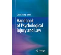 Handbook of Psychological Injury and Law