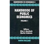 Handbook of Public Economics, Handbooks in Economics, No 4
