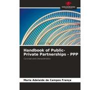 Handbook Of Public-Private Partnerships - Ppp