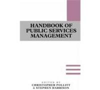 Handbook of Public Services Management Christopher Pollitt, Stephen Harrison (Auteur)