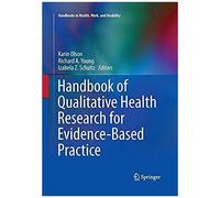 Handbook Of Qualitative Health Research For Evidence-Based Practice