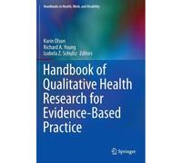 Handbook Of Qualitative Health Research For Evidence-Based Practice