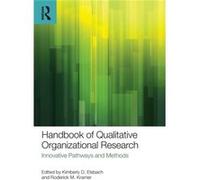 Handbook Of Qualitative Organizational Research (Paperback) Kimberly D Elsbach, Roderick M Kramer (Auteur)