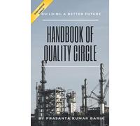 Handbook Of Quality Circle: Building A Better Future (International Edition)