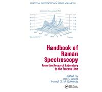 Handbook of Raman Spectroscopy: From the Research Laboratory to the Process Line