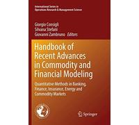 Handbook Of Recent Advances In Commodity And Financial Modeling